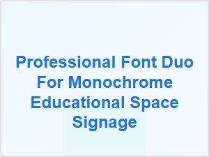 Clean Typography Pair for Minimalist Monochrome Signage