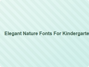 Elegant Nature Fonts for Kindergarten Seasonal Decor